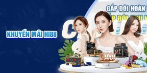 Khuyến mãi Hi88 hoàn cược