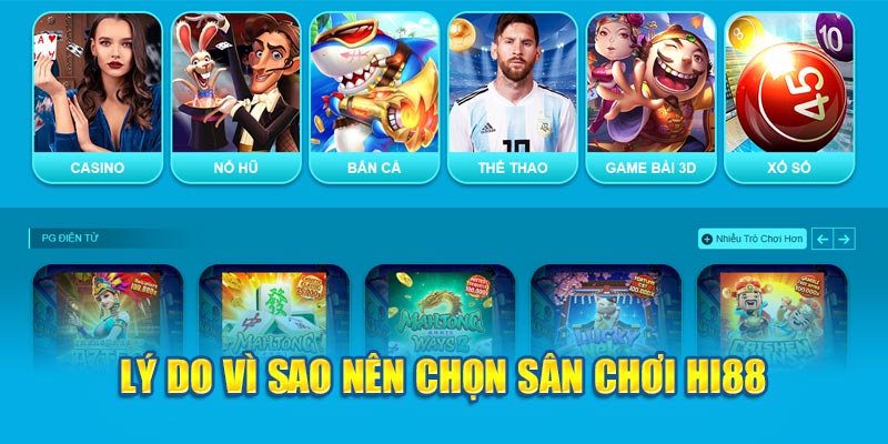 Lý do vì sao nên chọn sân chơi Hi88