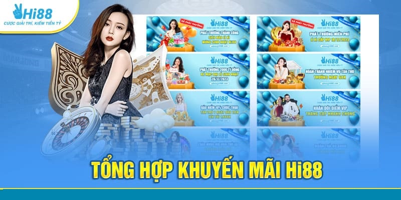 Nhiều chương trình ưu đãi dành cho thành viên mới tại Hi88