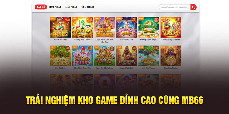 Trải nghiệm kho game đỉnh cao cùng Mb66