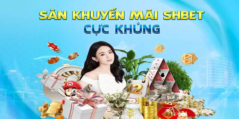Tìm hiểu các siêu ưu đãi cực hấp dẫn đang được diễn ra tại Shbet