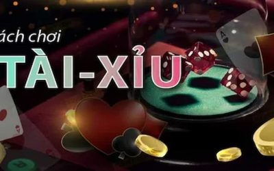 Cách Chơi Tài Xỉu Chính Xác Và Dễ Thắng Cho Người Mới
